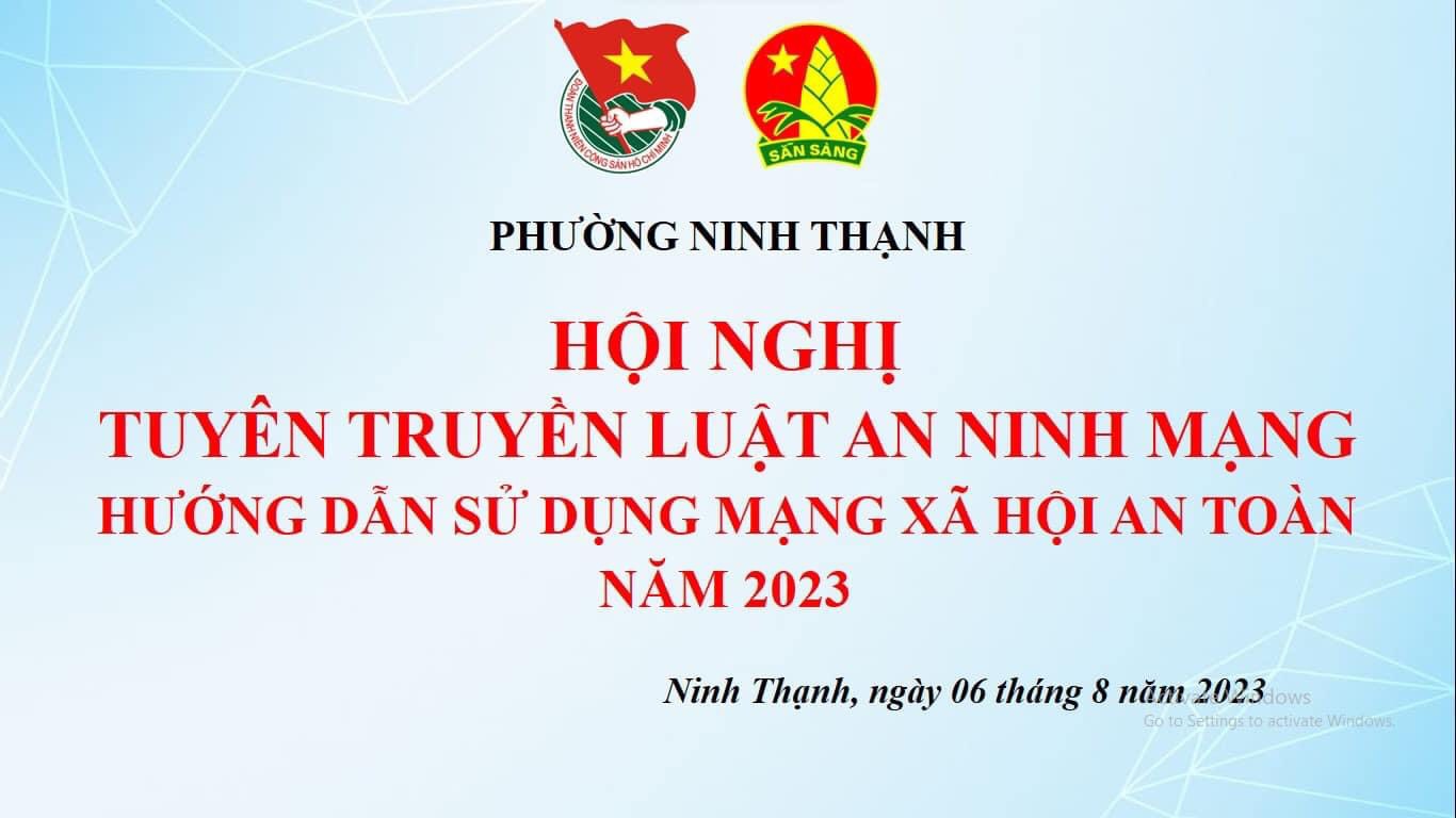 Đoàn Thanh niên  -  Hội đồng đội phường Ninh Thạnh tổ chức tuyên truyền Luật an ninh mạng và hướng dẫn sử dụng mạng xã hội an toàn năm 2023 cho học sinh.