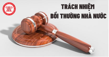 LUẬT TRÁCH NHIỆM BỒI THƯỜNG NHÀ NƯỚC