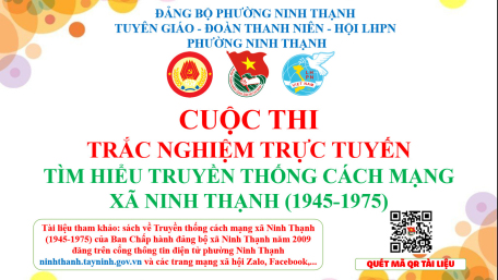 Cuộc thi trắc nghiệm trực tuyến tìm hiểu về truyền thống cách mạng xã Ninh Thạnh (1945-1975)