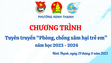 Tuyên truyền “Phòng, chống xâm hại trẻ em” năm học 2023-2024