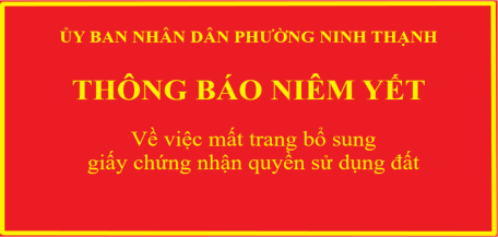 Thông báo về việc mất trang bổ sung giấy chứng nhận quyền sử dụng đất do ông Bùi Thành Thật làm chủ sử dụng đất.