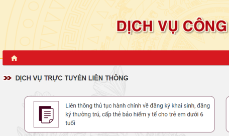 Hướng dẫn thủ tục liên thông điện tử đăng ký khai sinh, đăng ký thường trú, cấp thẻ BHYT cho trẻ dưới 6 tuổi