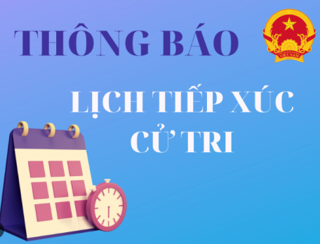 Thông báo lịch tiếp xúc cử tri sau kỳ họp thứ 8 HĐND phường Ninh Thạnh khóa XII