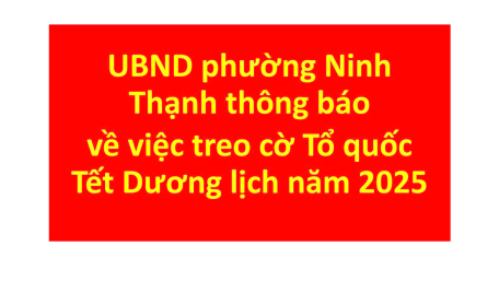 UBND phường Ninh Thạnh thông báo về việc treo cờ Tổ quốc Tết Dương lịch năm 2025