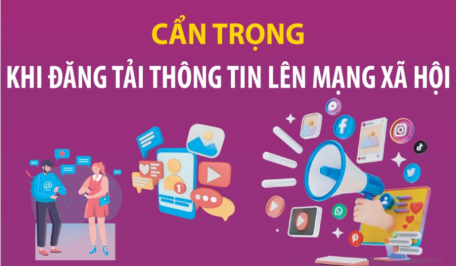 Cẩn trọng khi đăng tải thông tin lên mạng xã hội