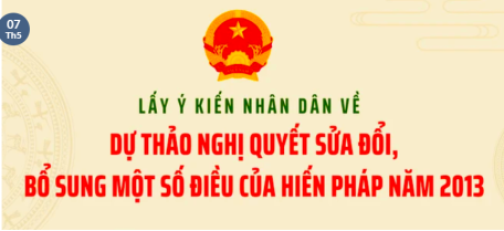 Lấy ý kiến nhân dân về dự thảo nghị quyết sửa đổi, bổ sung một số điều của Hiến pháp năm 2013