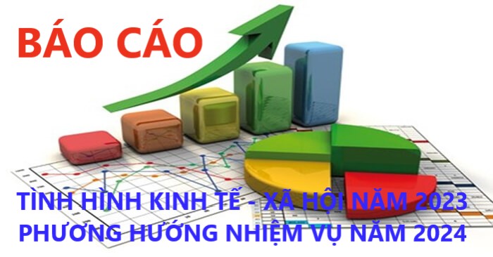 Báo cáo tình hình thực hiện nhiệm vụ phát triển, kinh tế - xã hội, Quốc phòng - An ninh và xây dựng chính quyền năm 2023 và phương hướng, nhiệm vụ năm 2024