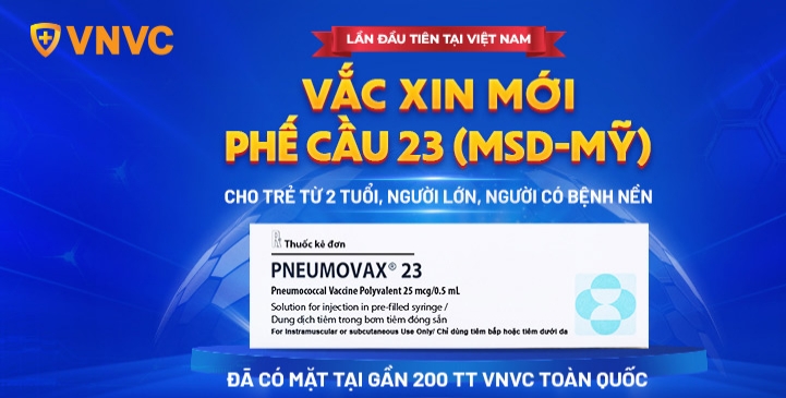 Việt Nam có vaccine mới phòng 23 chủng phế cầu